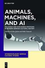 9783110753660-3110753669-Animals, Machines, and AI: On Human and Non-Human Emotions in Modern German Cultural History (Interdisciplinary German Cultural Studies, 31)