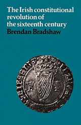 9780521089272-0521089271-The Irish Constitutional Revolution of the Sixteenth Century