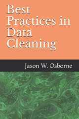 9781090350435-1090350430-Best Practices in Data Cleaning: Everything you need to do before and after you collect your data (Best Practices in Quantitative Methods)