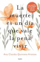 9786073802956-6073802951-La muerte es un día que vale la pena vivir / Death is a Day Worth Living (Spanish Edition)