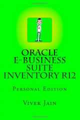 9781478154662-1478154667-Oracle e-Business Suite Inventory R12: Personal Edition