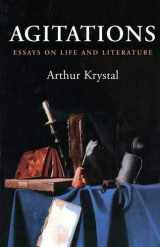 9780300092165-0300092164-Agitations: Essays on Life and Literature