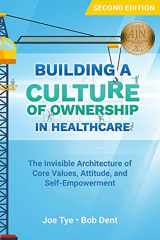 9781948057738-1948057735-Building a Culture of Ownership in Healthcare, Second Edition