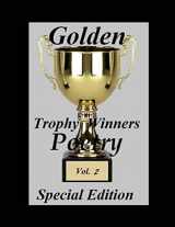 9781497430044-1497430046-Golden Trophy Winners Poetry: Special Edition Vol. 2 (The Golden Trophy Winners Poetry)