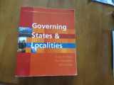9781568027890-1568027893-Governing States And Localities (CQ Press and Governing Magazine Present a New Introduction to State and Local Government)