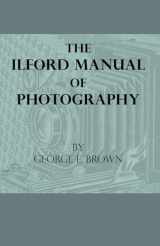 9781444657258-1444657259-The Ilford Manual Of Photography