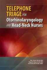 9781890504953-1890504955-Telephone Triage for Otorhinolaryngology and Head-Neck Nurses