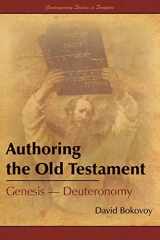9781589585881-1589585887-Authoring the Old Testament: Genesis -Deuteronomy