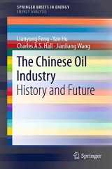 9781441994097-1441994092-The Chinese Oil Industry: History and Future (SpringerBriefs in Energy)