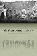 9780824832919-0824832914-Disturbing History: Resistance in Early Colonial Fiji
