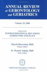 9780826117359-082611735X-Annual Review of Gerontology and Geriatrics, Volume 24, 2004: Intergenerational Relations Across Time and Place (Annual Review of Gerontology & Geriatrics)