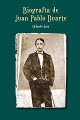 9781983688522-1983688525-Biografía de Juan Pablo Duarte (Spanish Edition)