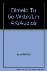 9781413011852-1413011853-Workbook/Lab Manual Answer Key (with Lab Audioscript) for Dimelo tu!: A Complete Course, 5th