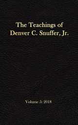 9781951168681-1951168682-The Teachings of Denver C. Snuffer, Jr. Volume 5: 2018: Reader's Edition Hardback, 6 x 9 in.