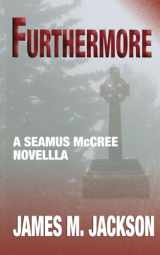 9781943166206-194316620X-Furthermore: A Seamus McCree Novella