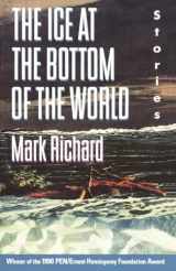 9780385415446-0385415443-The Ice at the Bottom of the World: Stories