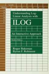 9780805812398-0805812393-Understanding Log-linear Analysis With Ilog: An Interactive Approach