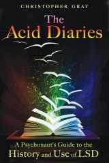 9781594773839-1594773831-The Acid Diaries: A Psychonaut's Guide to the History and Use of LSD