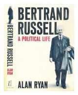 9780713990058-0713990058-Bertrand Russell: A Political Life