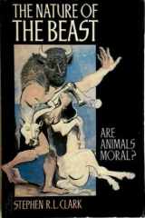 9780192830418-0192830414-The Nature of the Beast: Are Animals Moral?