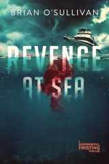 9780999295663-0999295667-Revenge at Sea: (A Suspenseful, Twisting Thriller) (Quint Thrillers)