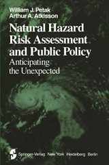 9780387906454-0387906452-Natural Hazard Risk Assessment and Public Policy: Anticipating the Unexpected (Springer Series on Environmental Management)