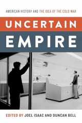 9780199826148-0199826145-Uncertain Empire: American History and the Idea of the Cold War