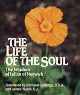 9780809136735-0809136732-The Life of the Soul: The Wisdom of Julian of Norwich