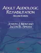 9781597565295-1597565296-Adult Audiologic Rehabilitation (Audiology)