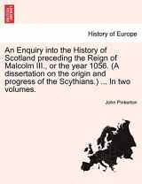 9781241607401-1241607400-An Enquiry into the History of Scotland preceding the Reign of Malcolm III., or the year 1056. (A dissertation on the origin and progress of the Scythians.) ... Vol. II.