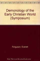 9780889467033-088946703X-Demonology of the Early Christian World (SYMPOSIUM SERIES)