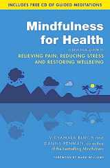 9780749959241-074995924X-Mindfulness For Health: A Practical Guide To Relieving Pain, Reducing Stress And Restoring Wellbeing