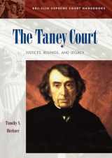 9781576073681-1576073688-The Taney Court: Justices, Rulings, and Legacy (ABC-CLIO Supreme Court Handbooks)