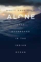 9781250143303-1250143306-Alone: Lost Overboard in the Indian Ocean