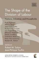 9781849805100-1849805105-The Shape of the Division of Labour: Nations, Industries and Households (The Cournot Centre series)