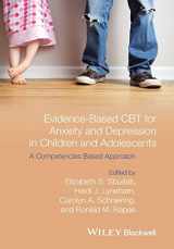 9781118469248-1118469240-Evidence-Based CBT for Anxiety and Depression in Children and Adolescents: A Competencies Based Approach