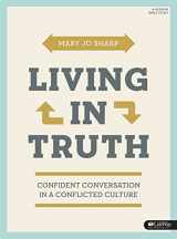9781430040248-1430040246-Living in Truth: Confident Conversation in a Conflicted Culture (Member Book)
