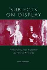 9780821415481-0821415484-Subjects On Display: Psychoanalysis, Social Expectation & Victorian Femininty