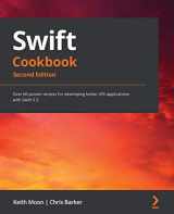 9781839211195-1839211199-Swift Cookbook.: Over 60 proven recipes for developing better iOS applications with Swift 5.3