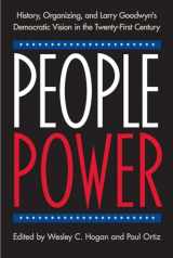 9780813068473-0813068479-People Power: History, Organizing, and Larry Goodwyn's Democratic Vision in the Twenty-First Century