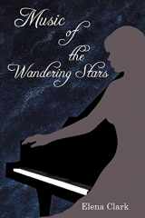 9781452082233-1452082235-Music of the Wandering Stars
