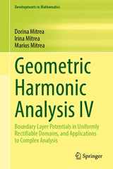 9783031291784-3031291786-Geometric Harmonic Analysis IV: Boundary Layer Potentials in Uniformly Rectifiable Domains, and Applications to Complex Analysis (Developments in Mathematics, 75)
