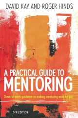 9781845284732-1845284739-A Practical Guide to Mentoring: Using Coaching and Mentoring Skills to Help Others Achieve their Goals 5th Edition