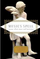 9780307270924-0307270920-Music's Spell: Poems About Music and Musicians (Everyman's Library Pocket Poets Series)
