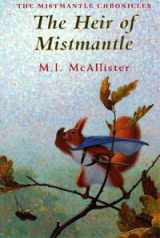 9780747575153-0747575150-The Heir of Mistmantle (Mistmantle Chronicles)