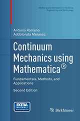 9781493938346-1493938347-Continuum Mechanics using Mathematica®: Fundamentals, Methods, and Applications (Modeling and Simulation in Science, Engineering and Technology)