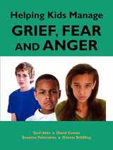 9781564990730-1564990737-Helping Kids Manage Grief, Fear and Anger