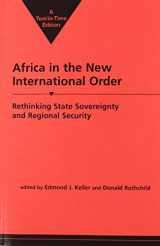 9781555876319-1555876315-Africa in the New International Order: Rethinking State Sovereignty and Regional Security