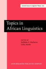 9781556195532-1556195532-Topics in African Linguistics: Papers from the XXI Annual Conference on African Linguistics, University of Georgia, April 1990 (Current Issues in Linguistic Theory)