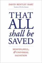 9780300246223-0300246226-That All Shall Be Saved: Heaven, Hell, and Universal Salvation